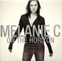 Melanie C (Melanie Chisholm/Mel C) - On The Horizon
