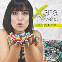 Xana Carvalho - Eu sou assim
