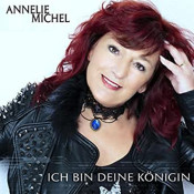 Annelie Michel - Ich bin deine Königin