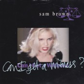 Sam Brown - Can I Get A Witness?