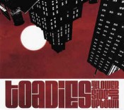 Toadies - The Lower Side Of Uptown