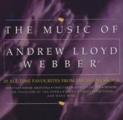 Andrew Lloyd Webber - The Music Of Andrew Lloyd Webber