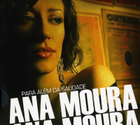 Ana Moura - Para além da Saudade