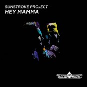 SunStroke Project - Hey Mamma