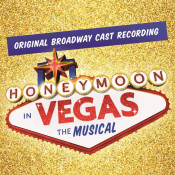 Jason Robert Brown - Honeymoon in Vegas: Original Broadway Cast Recording