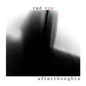 Red Vox - Afterthoughts