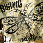 Bigwig - Reclamation