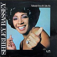 Shirley Bassey - Nobody Does It Like Me