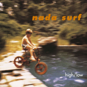 Nada Surf - High / Low