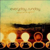 Everyday Sunday - Anthems For The Imperfect