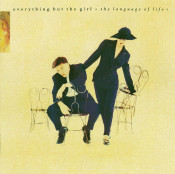 EBTG (Everything But The Girl) - The Language Of Life
