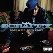 Lil Scrappy - Bred 2 Die Born 2 Live