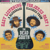 The Dead South - Easy Listening For Jerks - Part 1