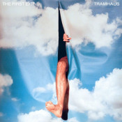 Tramhaus - The First Exit