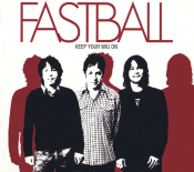 Fastball - Keep Your Wig On