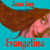 Zeeza Love - Evangelina