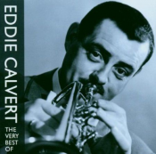 Eddie Calvert - The Very Best Of