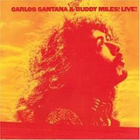 Santana - Carlos Santana &amp; Buddy Miles! Live!