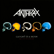 Anthrax - Caught in a Mosh: BBC Live in Concert