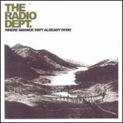 The Radio Dept. - Where Damage Isn't Already Done