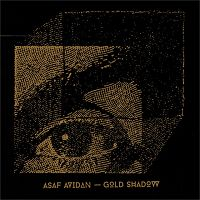 Asaf Avidan - Gold Shadow