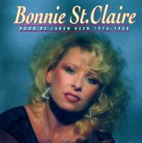 Bonnie St. Claire - Door De Jaren Heen 1976 - 1988