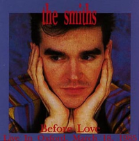 The Smiths - Before Love