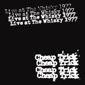 Cheap Trick - Live at the Whisky 1977