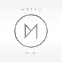 Marie-Mai - Miroir