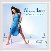 Alyssa Jacey - Here's To Change