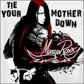 Marya Roxx - Tie Your Mother Down