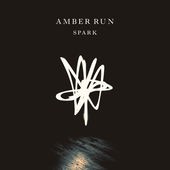 Amber Run - Spark (EP)