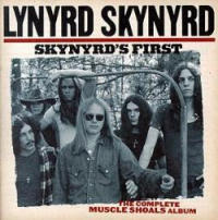 Lynyrd Skynyrd - Skynyrd's First - The Complete Muscle Shoals