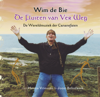 Wim de Bie - De Fluiten Van Ver Weg
