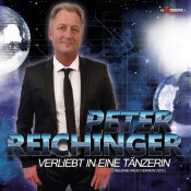 Peter Reichinger - Ich bin verliebt in eine Tänzerin