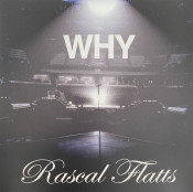 Rascal Flatts - Why