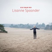 Lisanne Spaander - Kijk naar mij