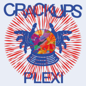 CRACKUPS - Plexi