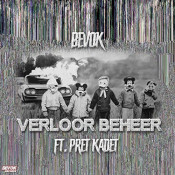 Bevok - Verloor Beheer (feat. Pret Kadet)