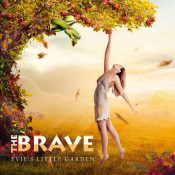 The Brave - Evie’s Little Garden