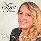 Tina van Beeck - Wat is ’t leven fijn