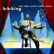 B.B. King - Let the Good Times Roll