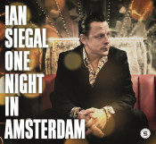Ian Siegal - One Night in Amsterdam