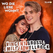 Vincent Gross & Emilija Wellrock - Wo die Liebe wohnt