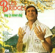 Bles Bridges - Nog 'n Nuwe Dag