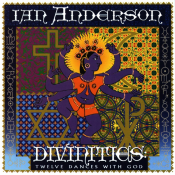 Ian Anderson - Divinities: Twelve Dances with God