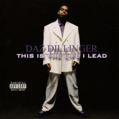 Daz Dillinger - This Is the Life I Lead