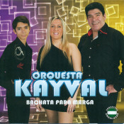 Orquesta Kayval - Bachata Para Marga