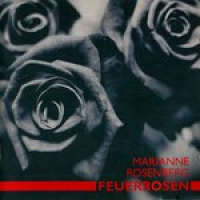 Marianne Rosenberg - Feuerrosen