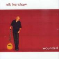 Nik Kershaw - Wounded